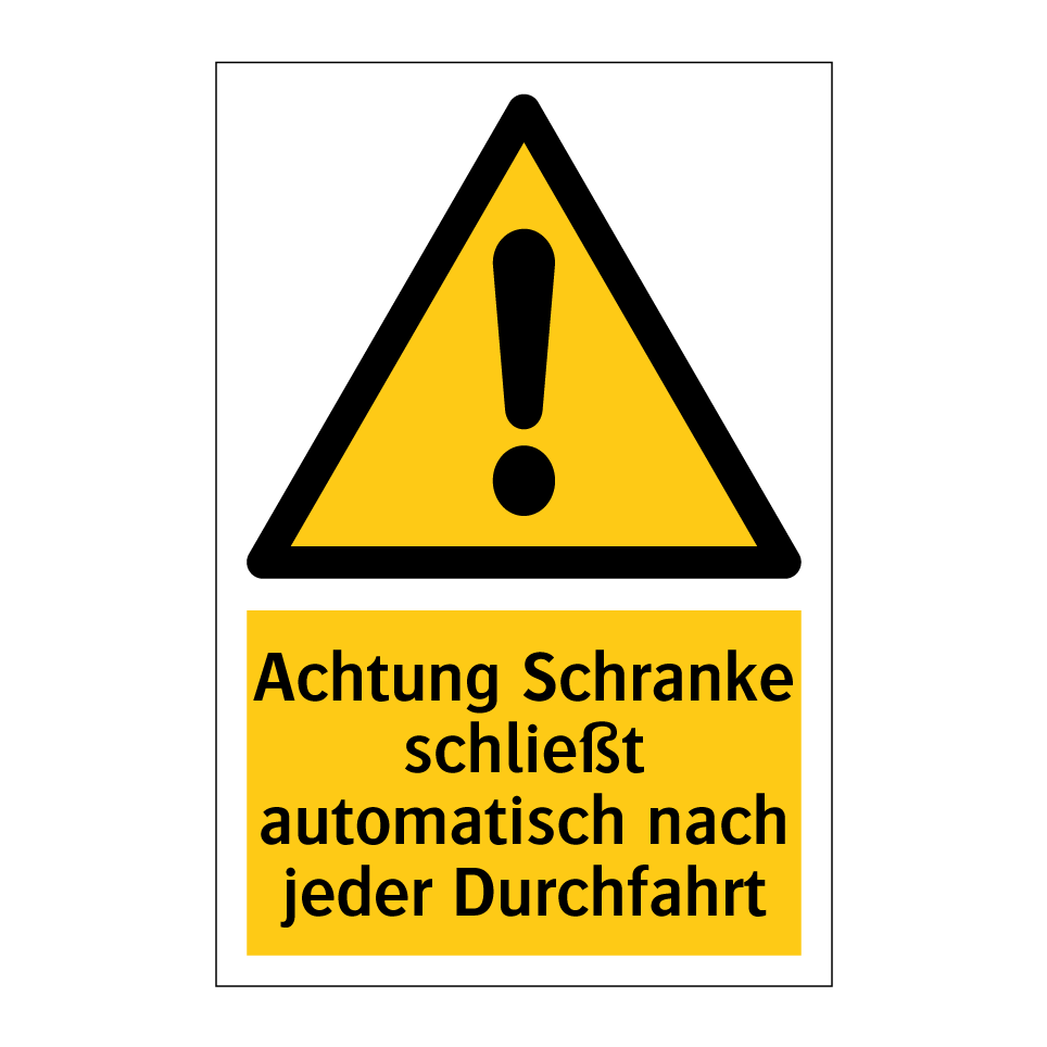 Achtung Schranke schließt automatisch nach jeder Durchfahrt