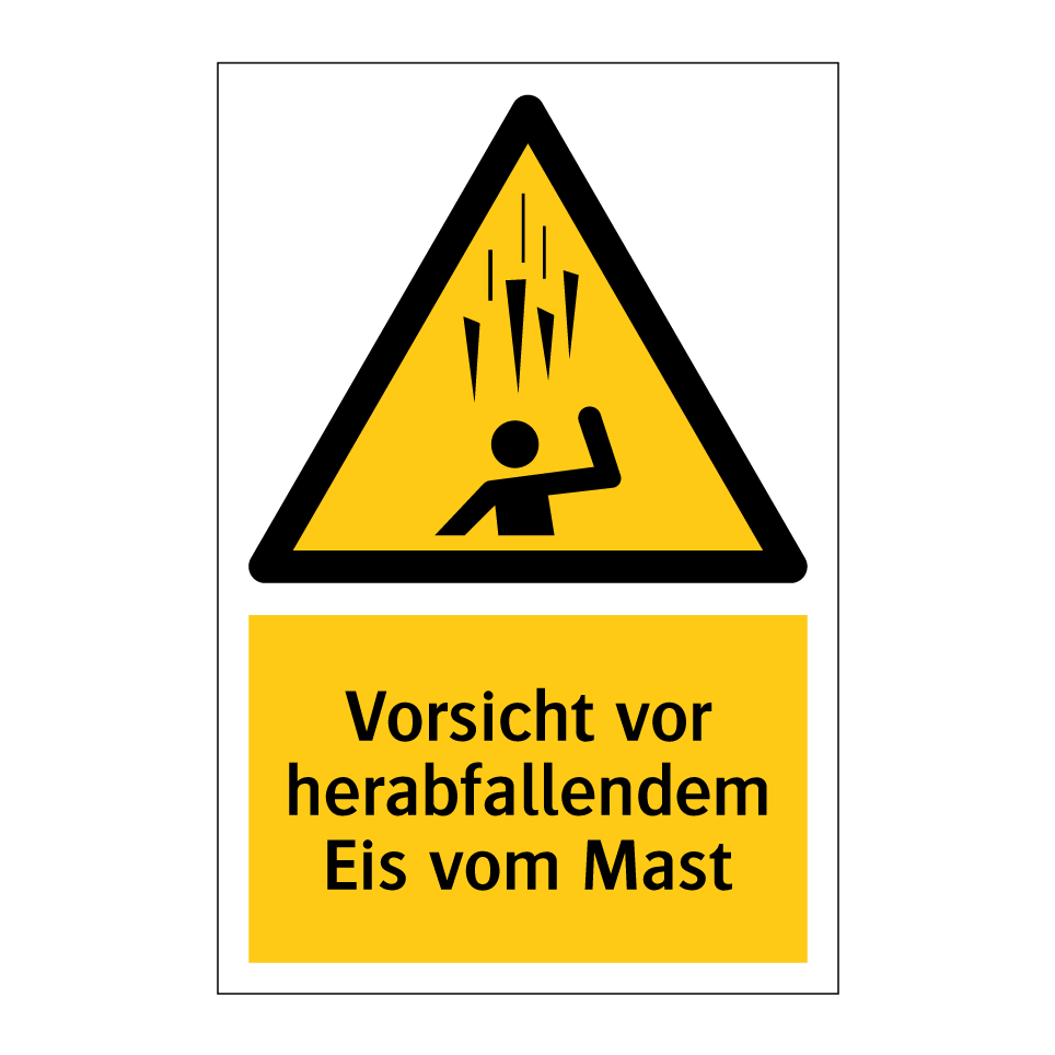 Vorsicht vor herabfallendem Eis vom Mast
