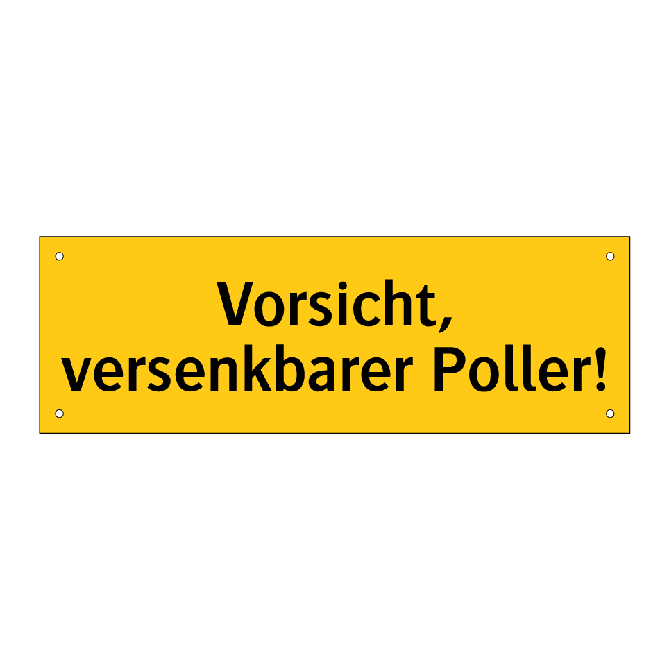 Vorsicht, versenkbarer Poller!
