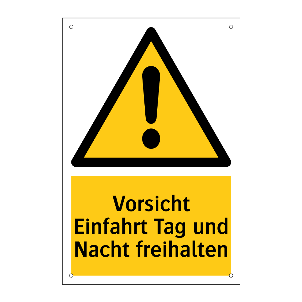 Vorsicht Einfahrt Tag und Nacht freihalten