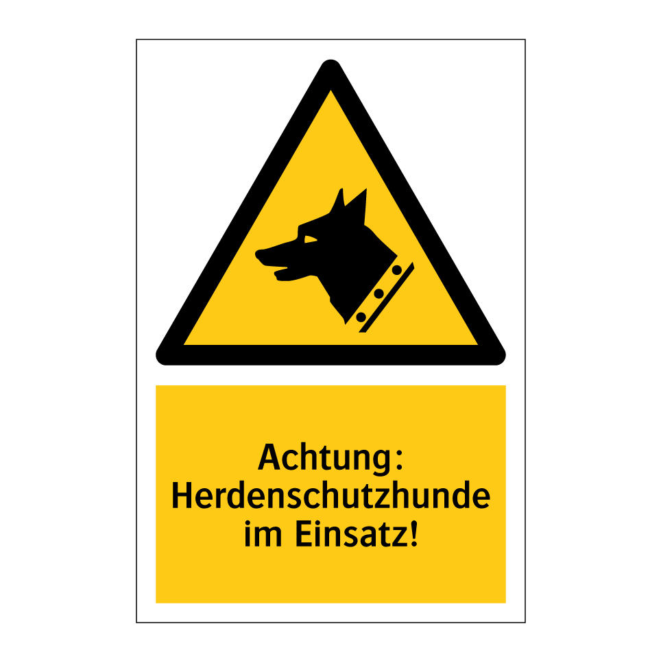Achtung: Herdenschutzhunde im Einsatz!