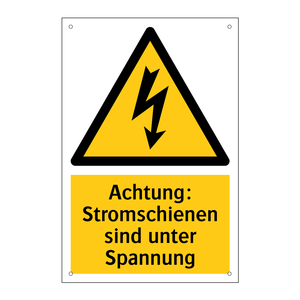 Achtung: Stromschienen sind unter Spannung