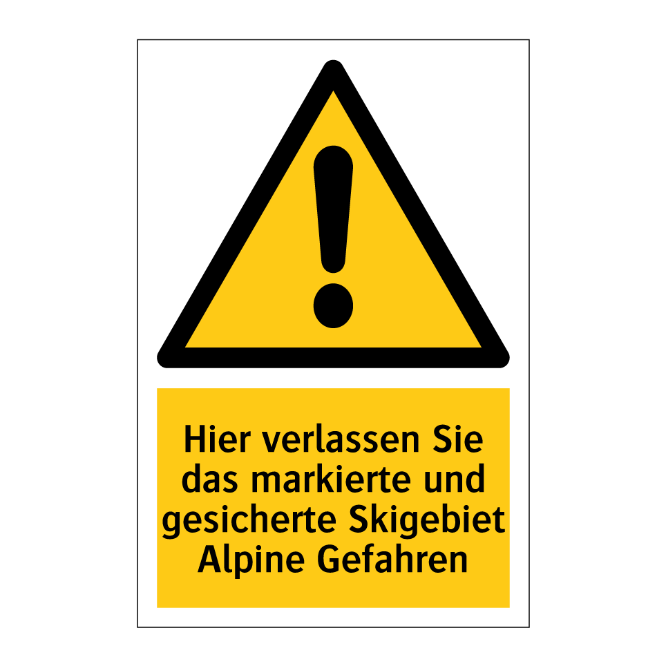 Hier verlassen Sie das markierte und gesicherte Skigebiet Alpine Gefahren