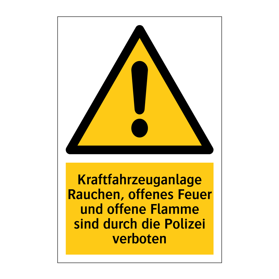 Kraftfahrzeuganlage Rauchen, offenes Feuer und offene Flamme sind durch die Polizei verboten