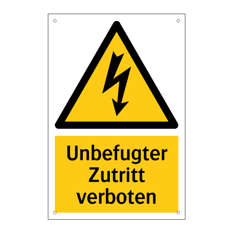 Unbefugter Zutritt verboten