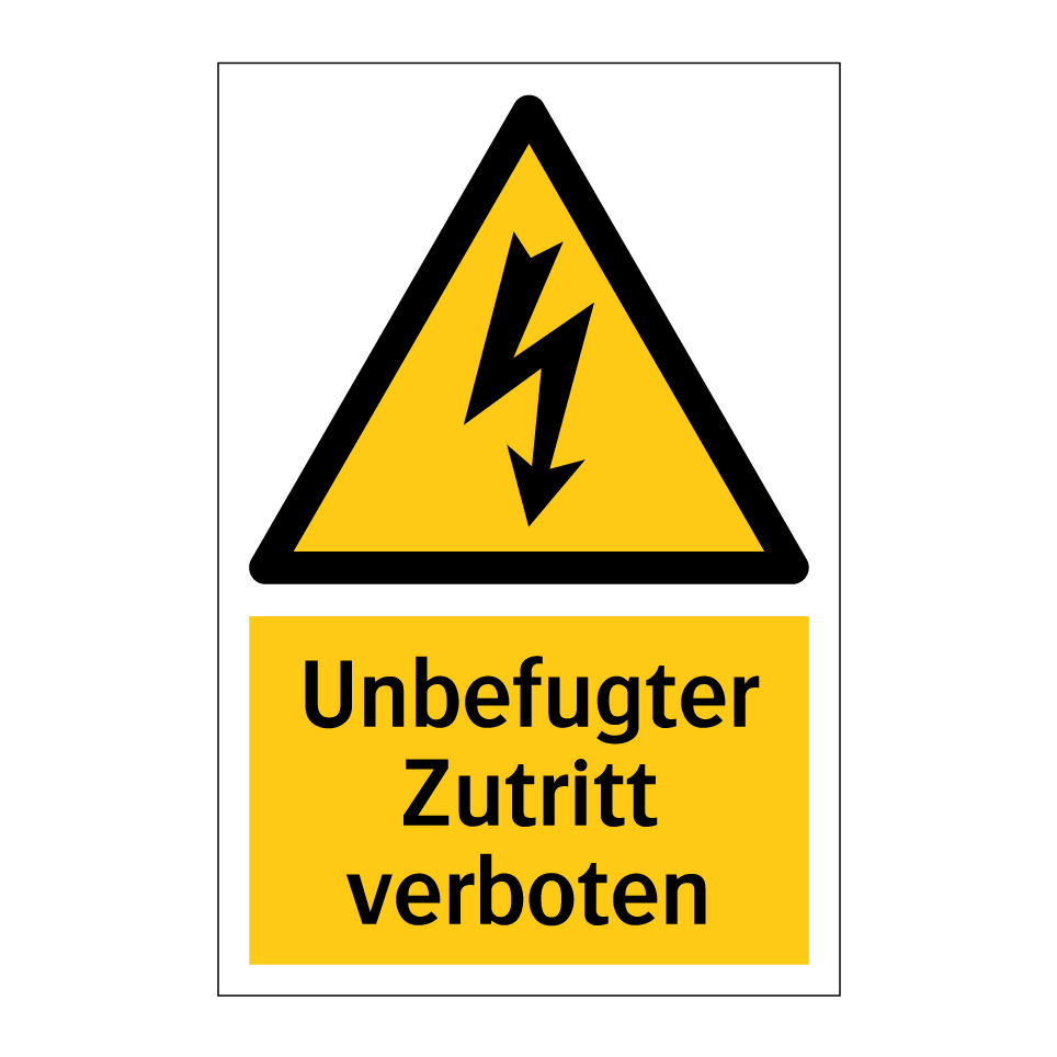 Unbefugter Zutritt verboten