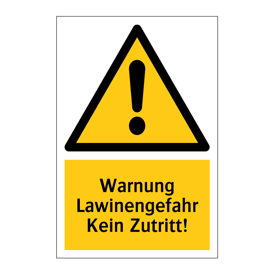 Warnung Lawinengefahr Kein Zutritt!