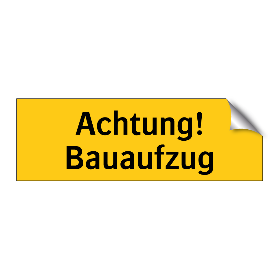 Achtung! Bauaufzug