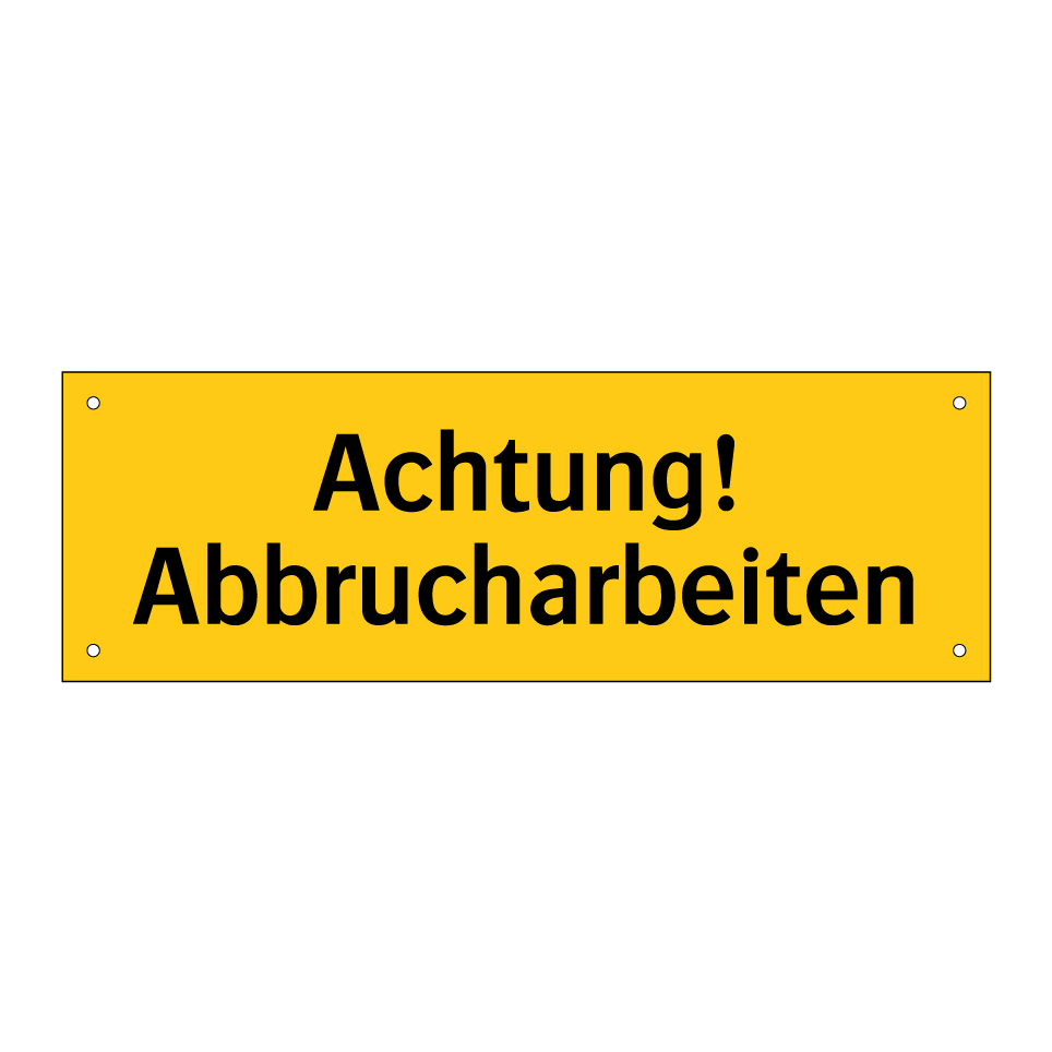Achtung! Abbrucharbeiten