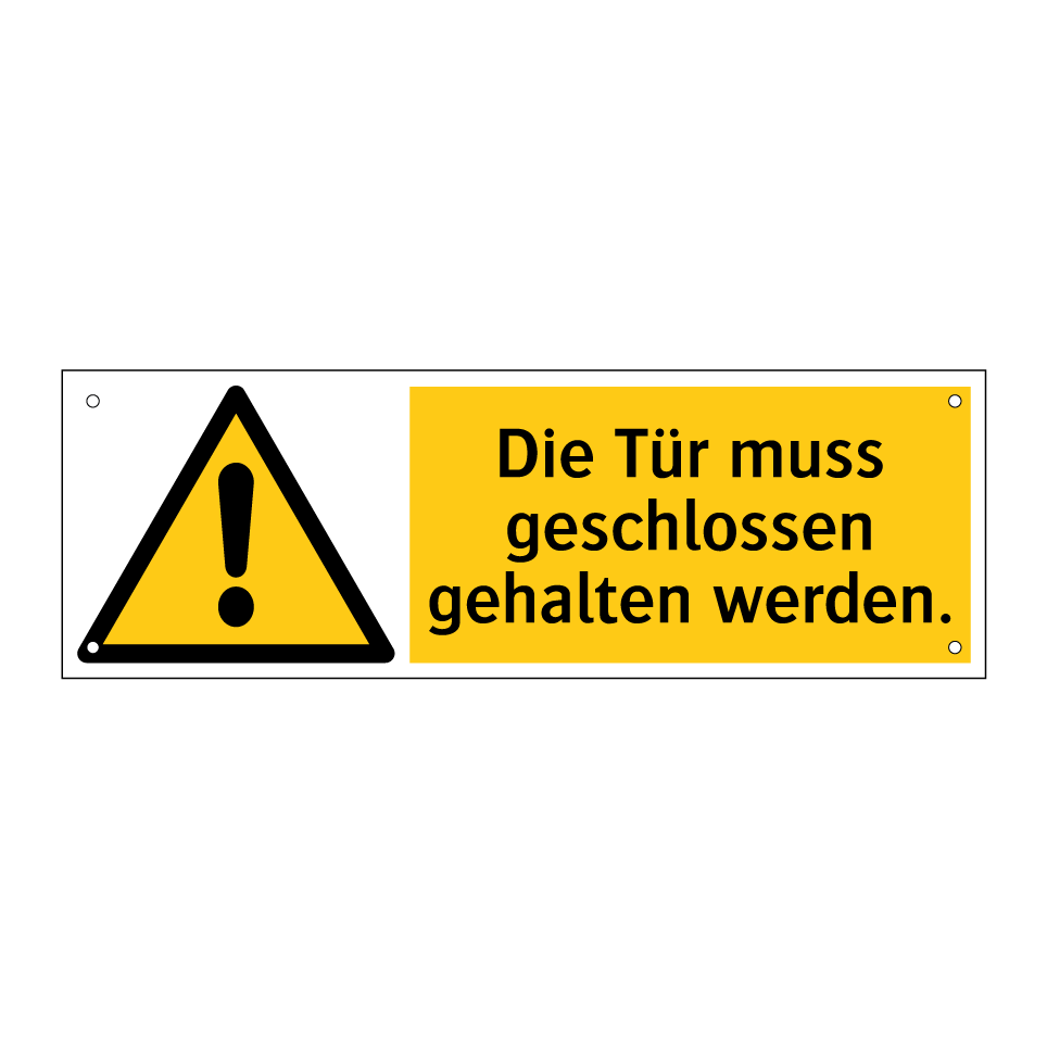 Die Tür muss geschlossen gehalten werden.