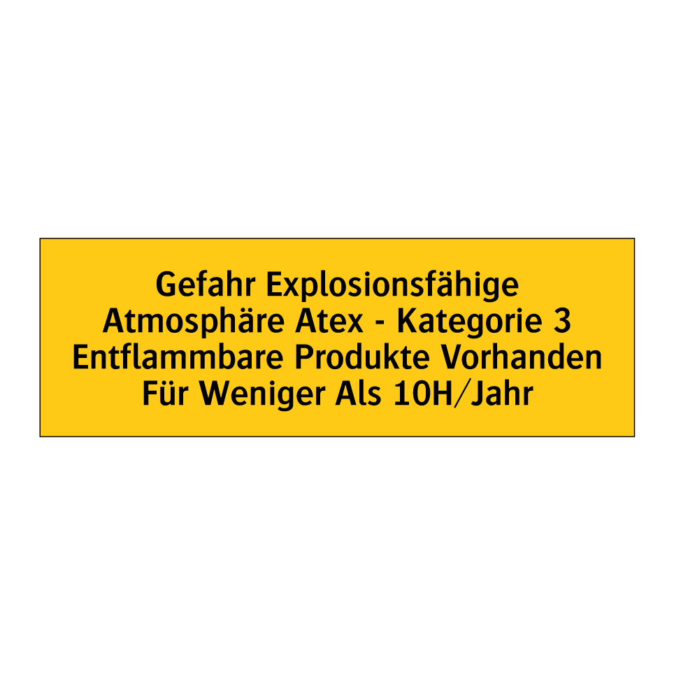Gefahr Explosionsfähige Atmosphäre Atex - Kategorie 3 Entflammbare Produkte Vorhanden Für Weniger Als 10H/Jahr