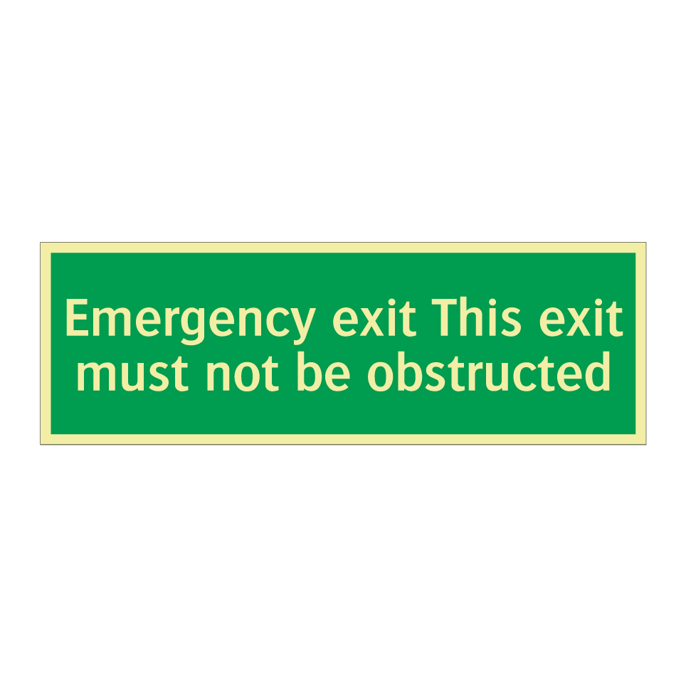 Emergency exit This exit must not be obstructed