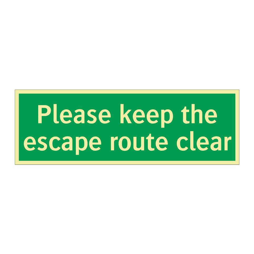 Please keep the escape route clear