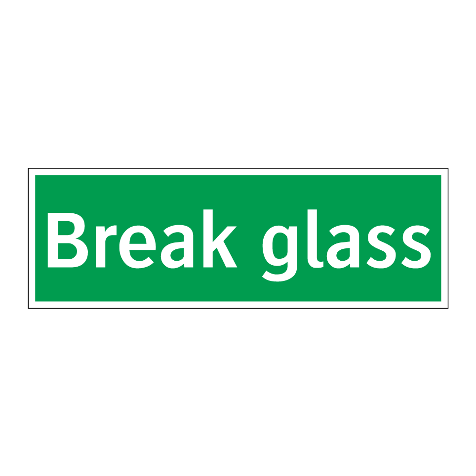 Break glass
