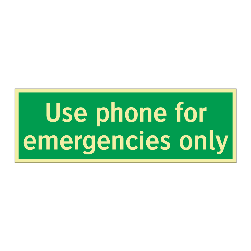 Use phone for emergencies only