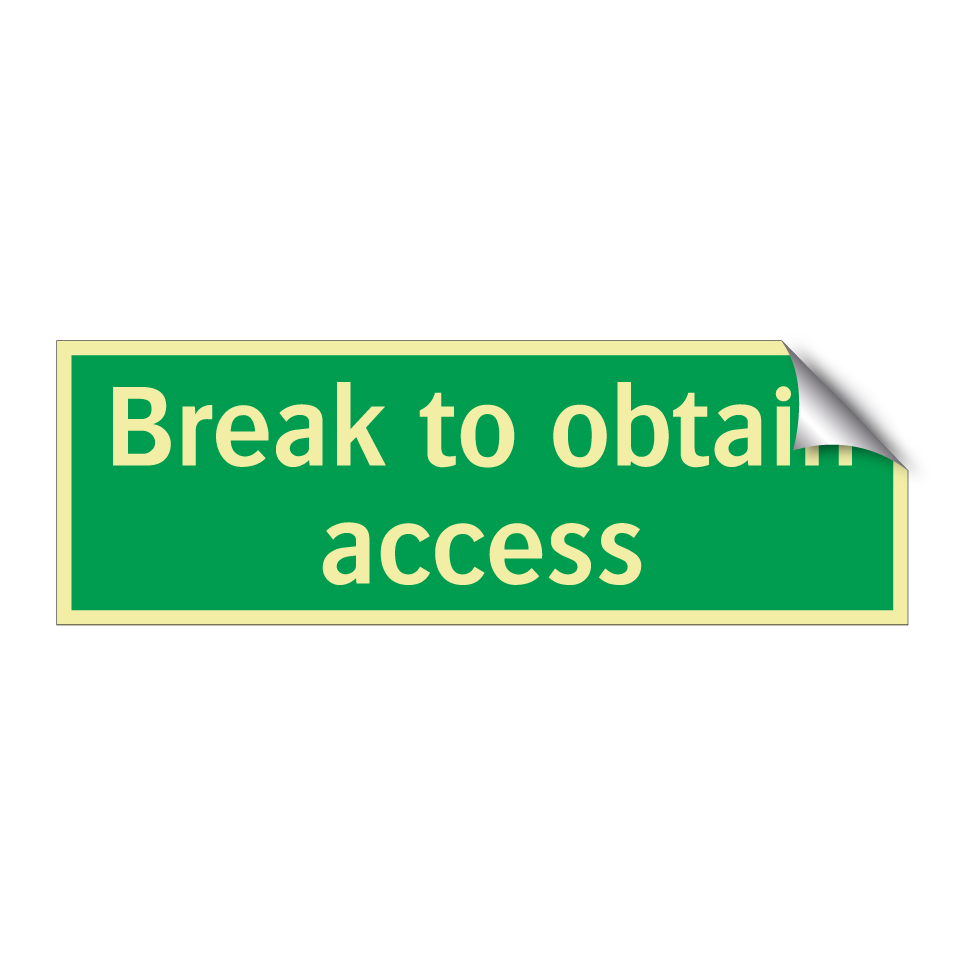 Break to obtain access