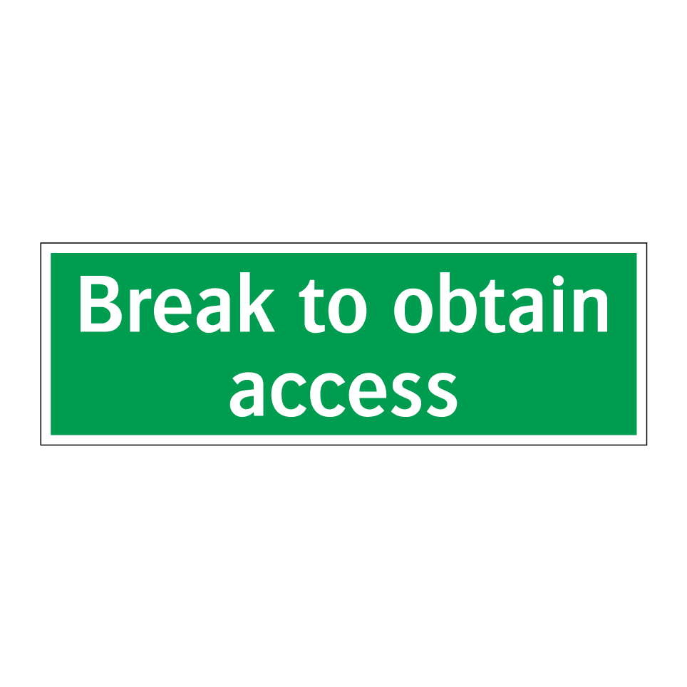 Break to obtain access