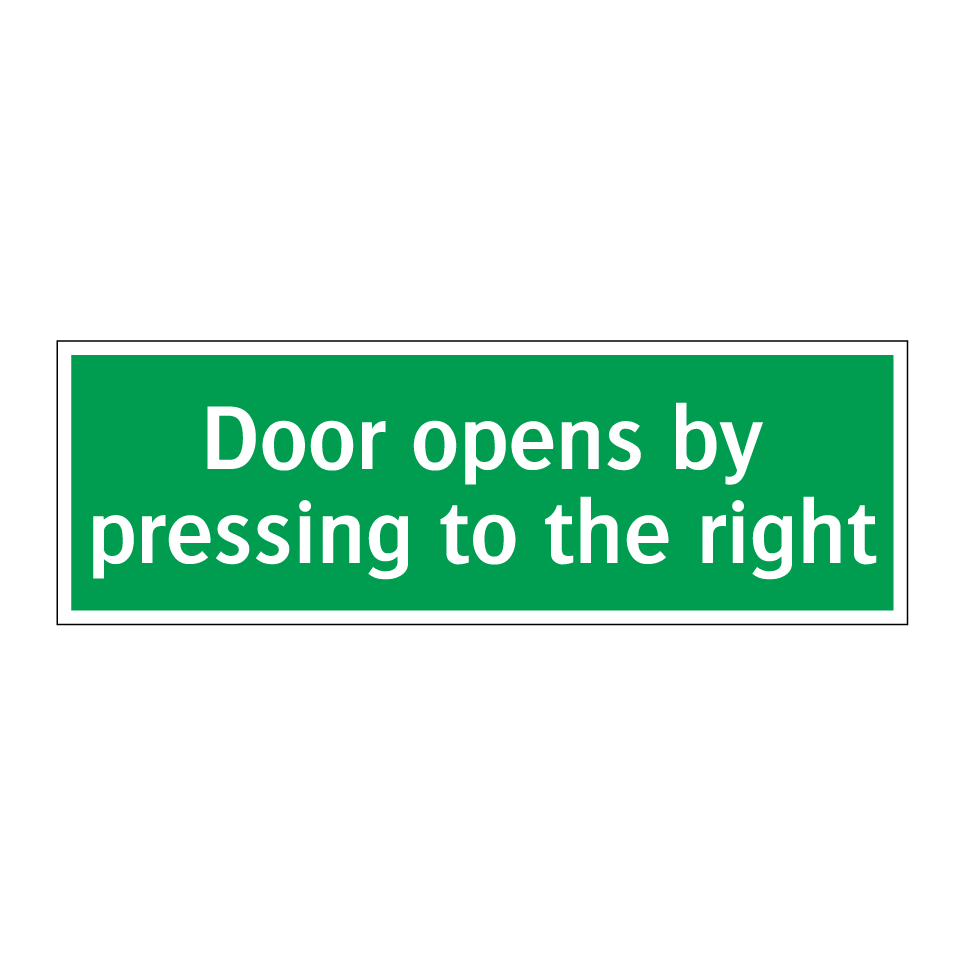 Door opens by pressing to the right
