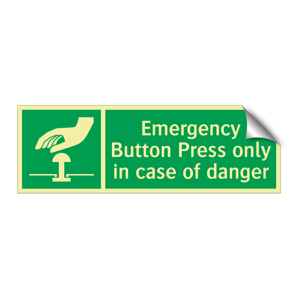 Emergency Button Press only in case of danger