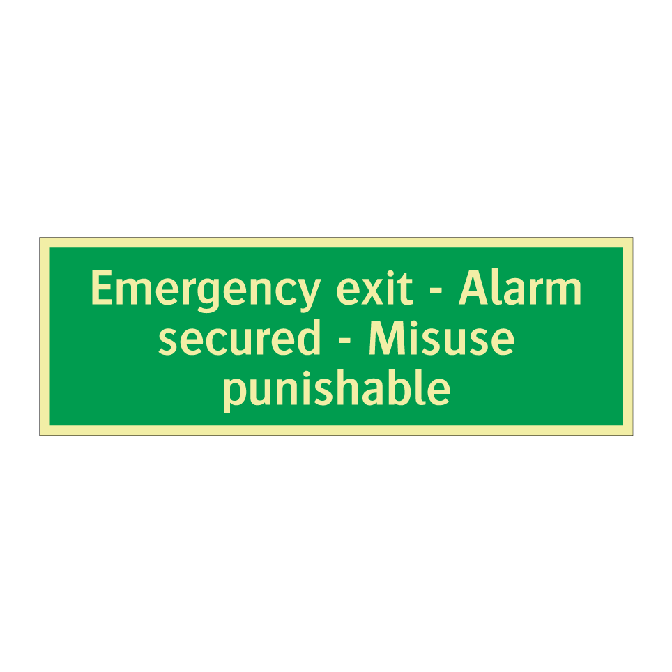 Emergency exit - Alarm secured - Misuse punishable