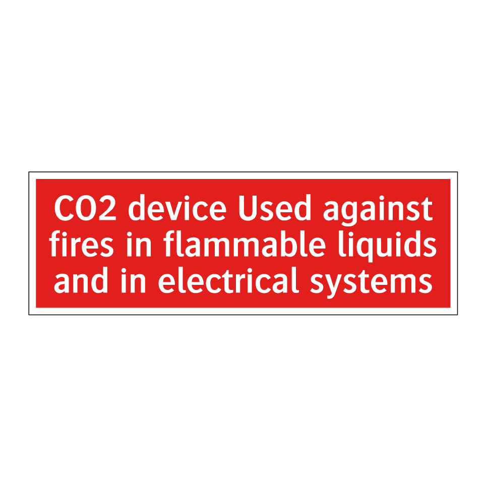 CO2 device Used against fires in flammable liquids and in electrical systems