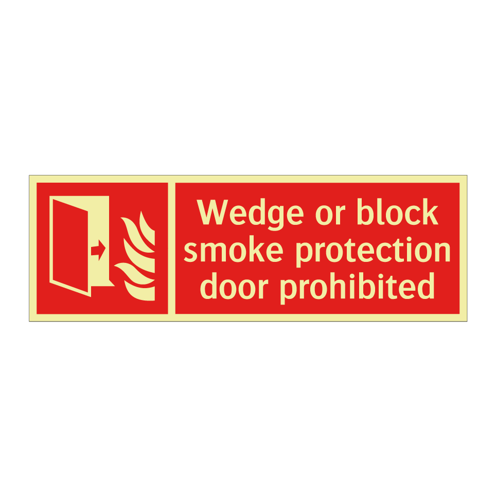 Wedge or block smoke protection door prohibited