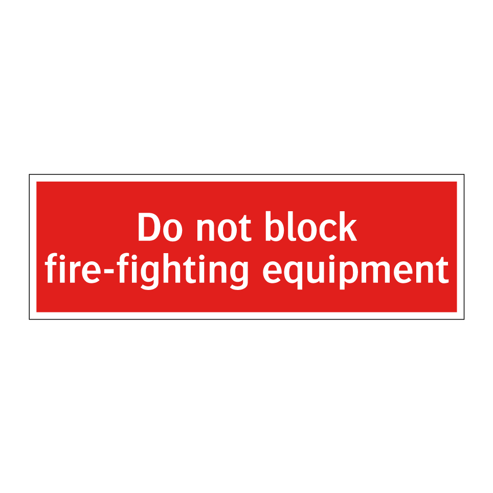 Do not block fire-fighting equipment
