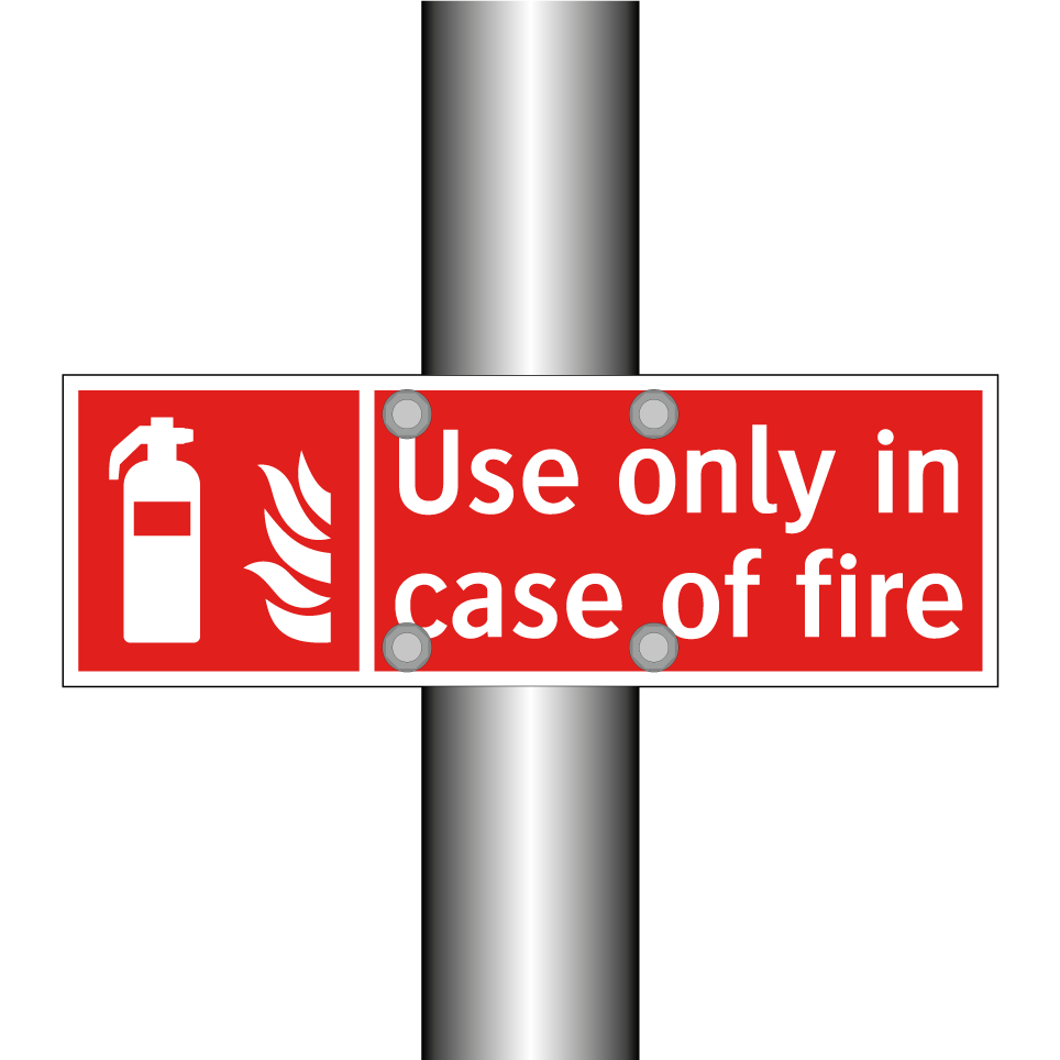 Use only in case of fire