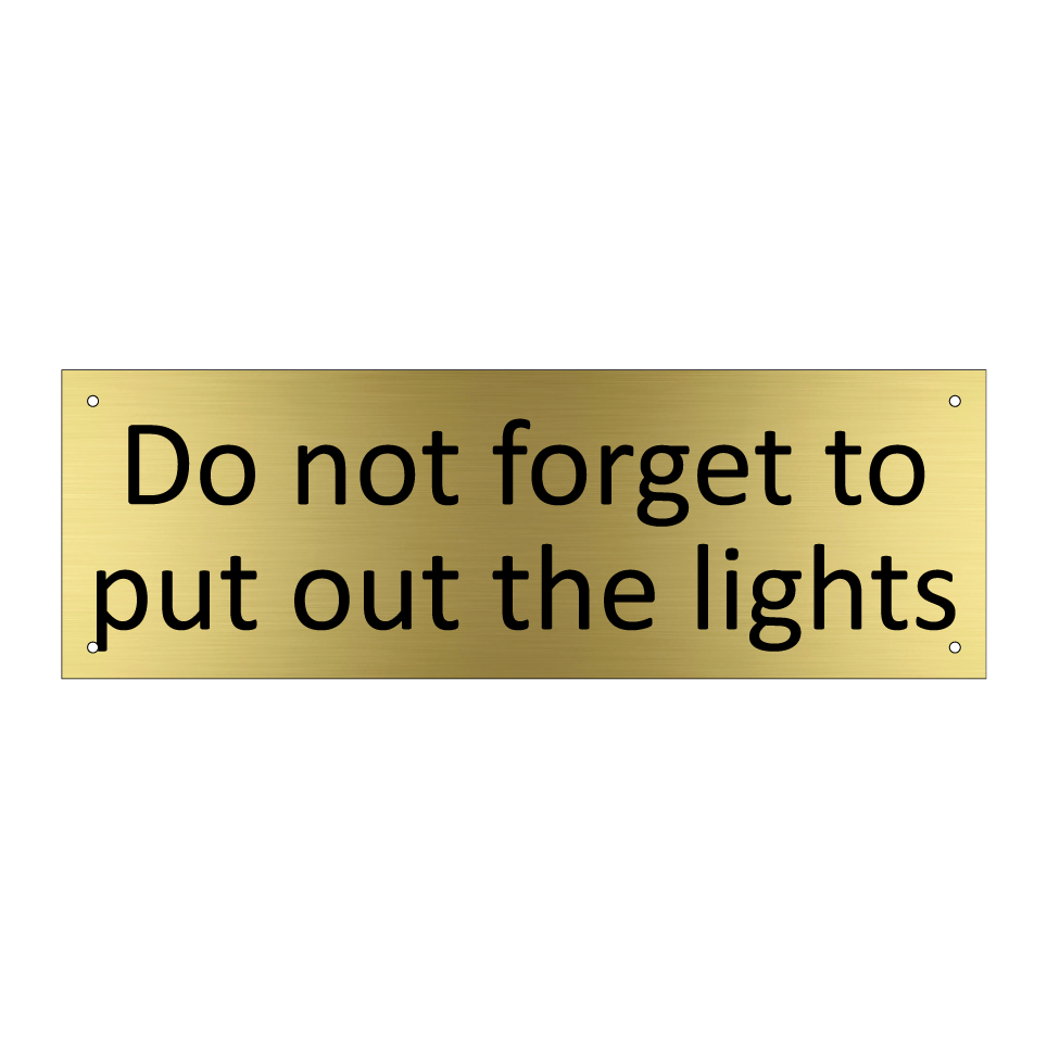 Do not forget to put out the lights