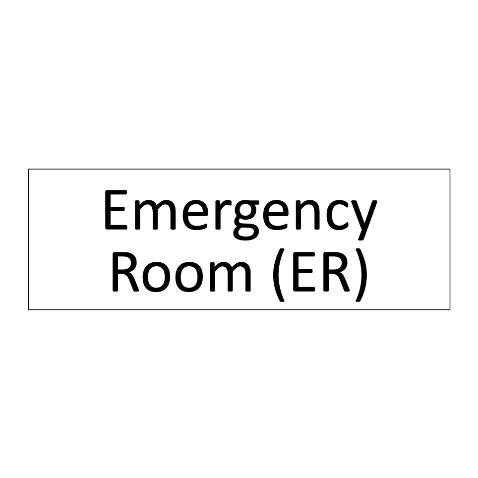 Emergency Room (ER)