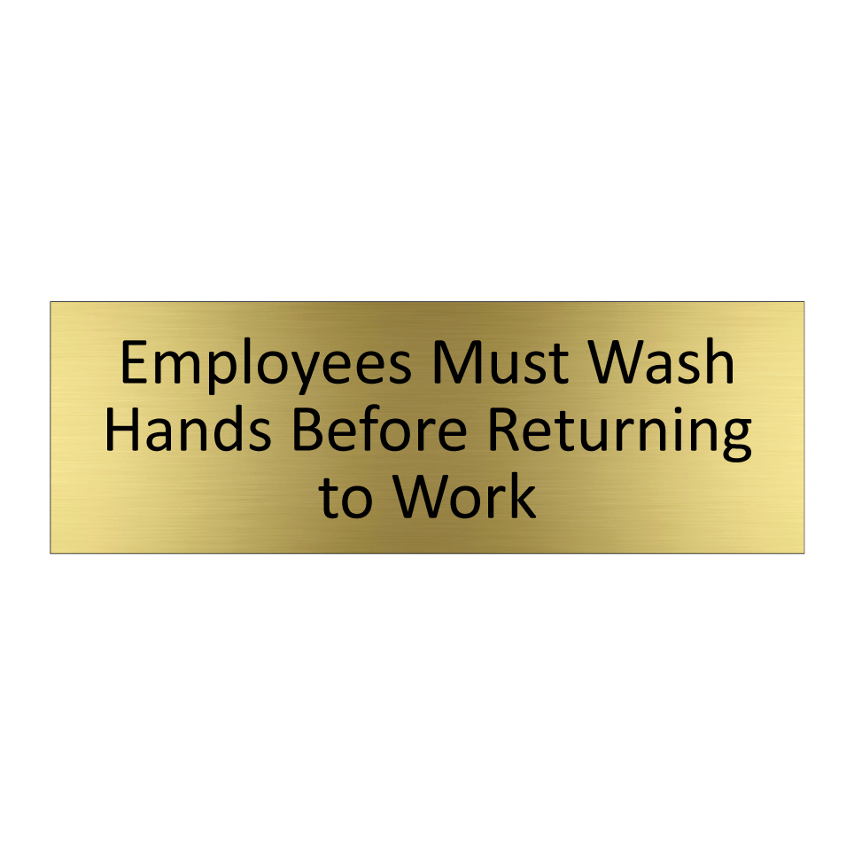 Employees Must Wash Hands Before Returning to Work