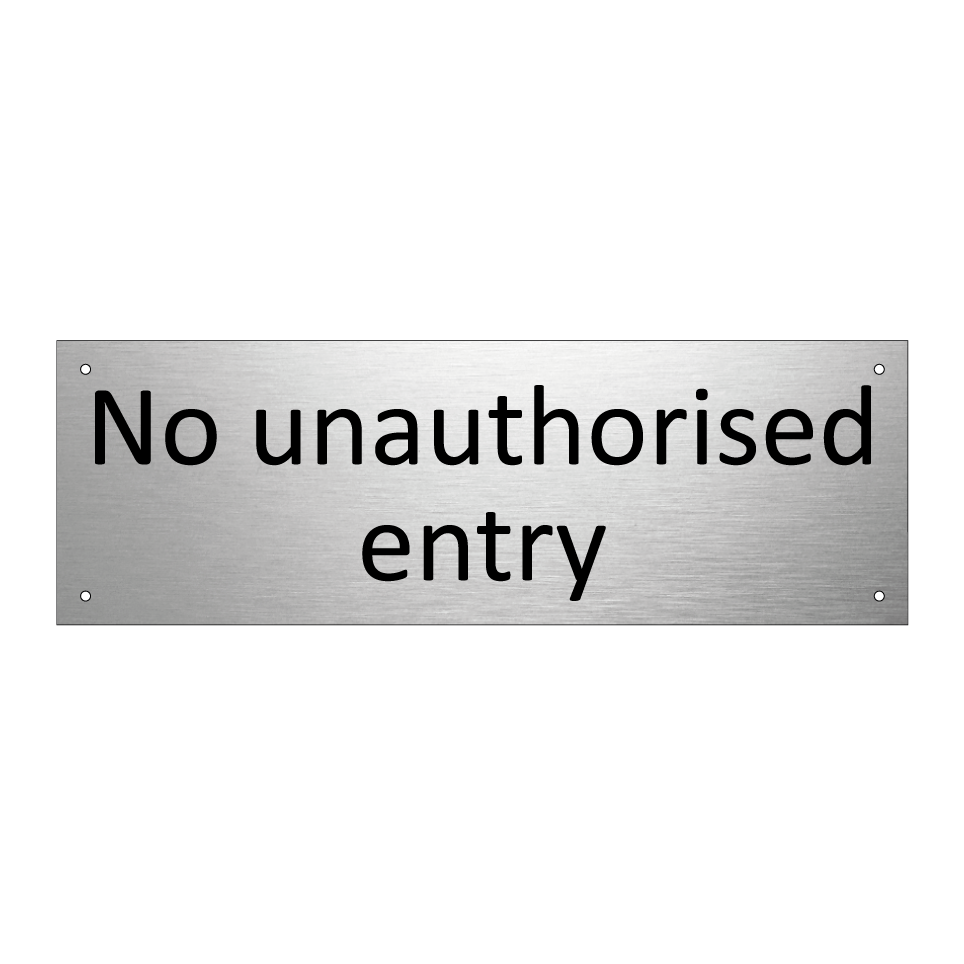 No unauthorised entry