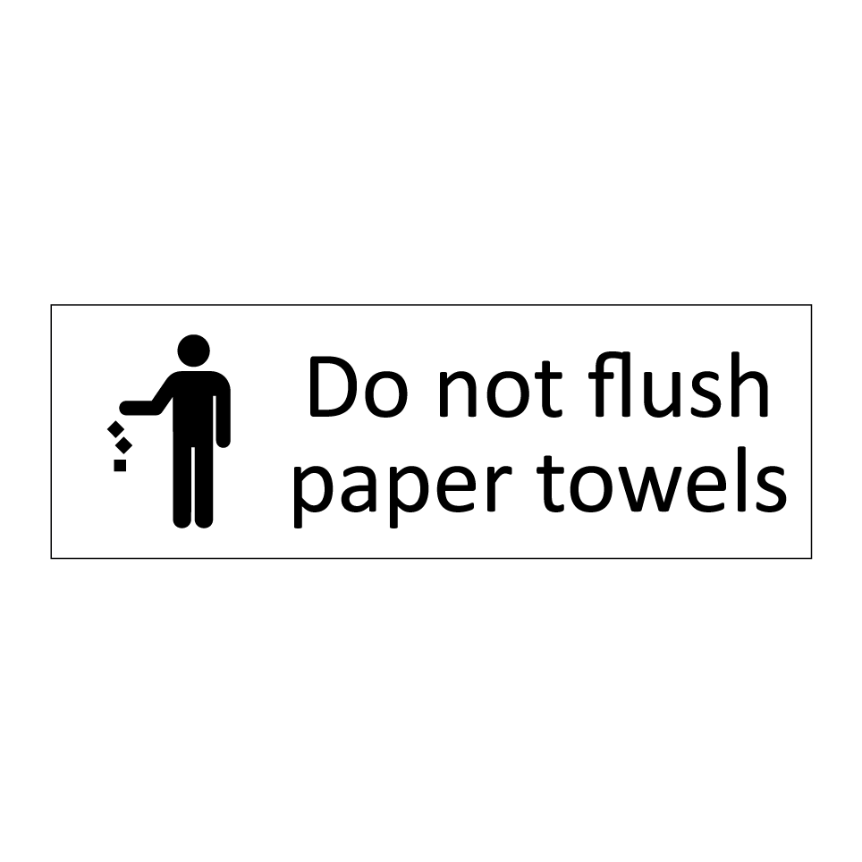 Do not flush paper towels