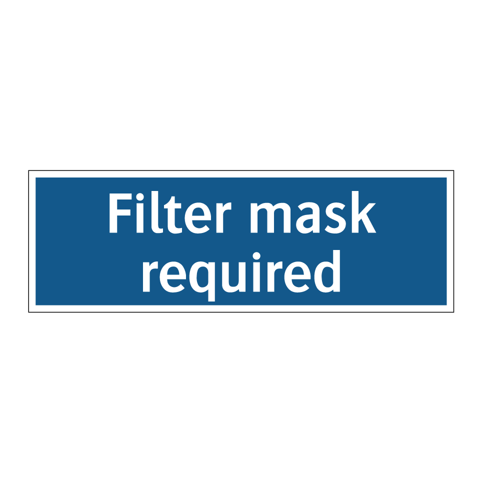 Filter mask required