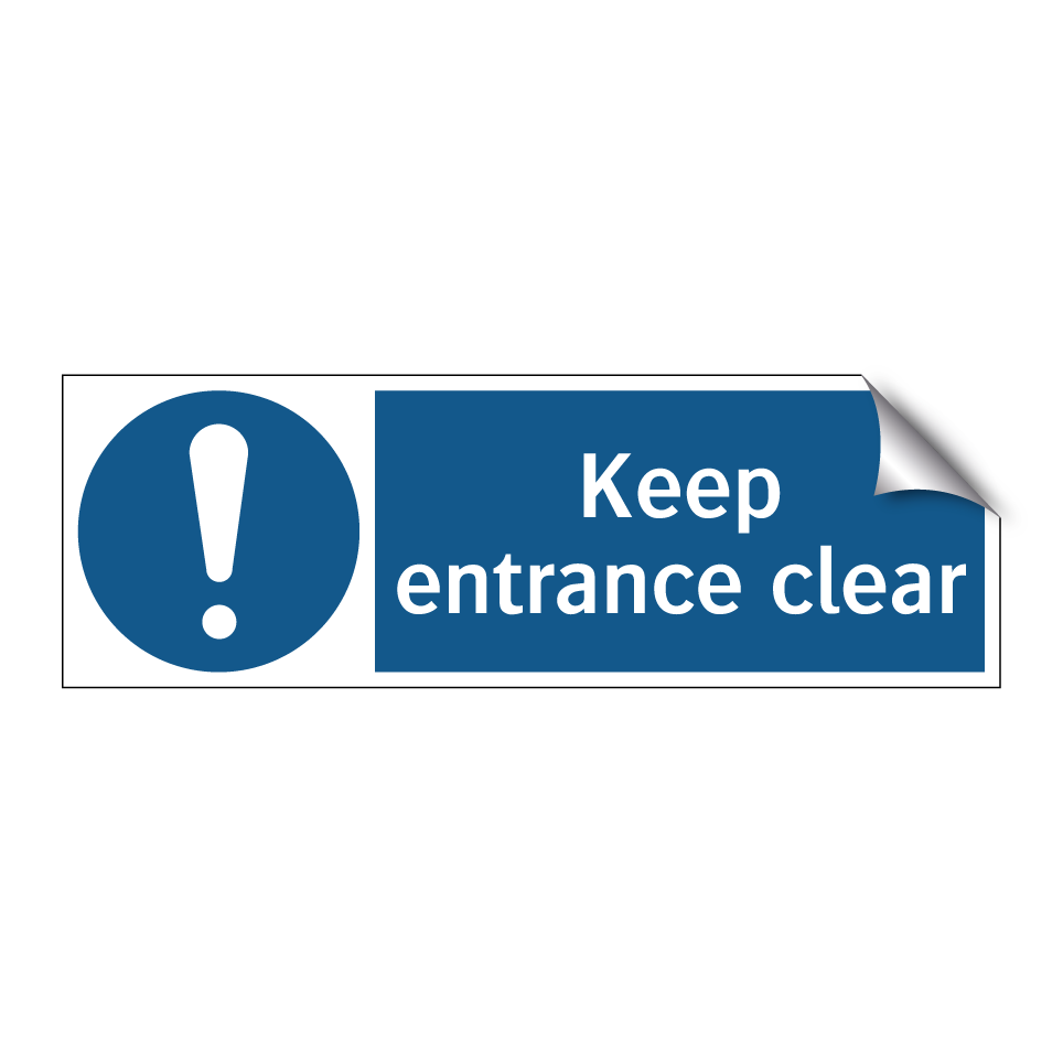 Keep entrance clear