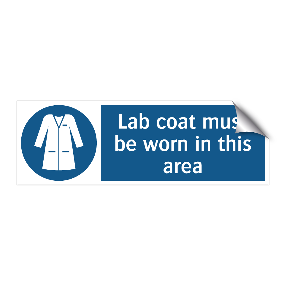 Lab coat must be worn in this area