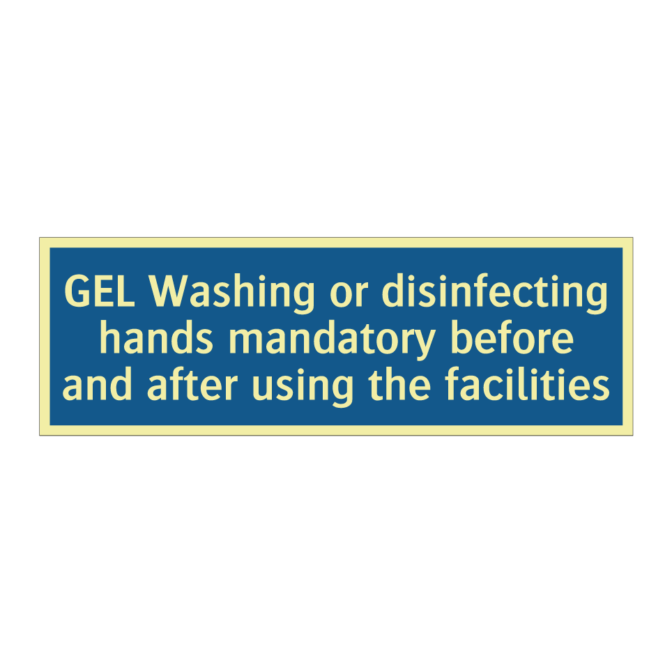 GEL Washing or disinfecting hands mandatory before and after using the facilities
