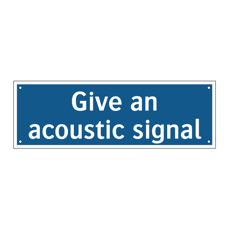 Give an acoustic signal