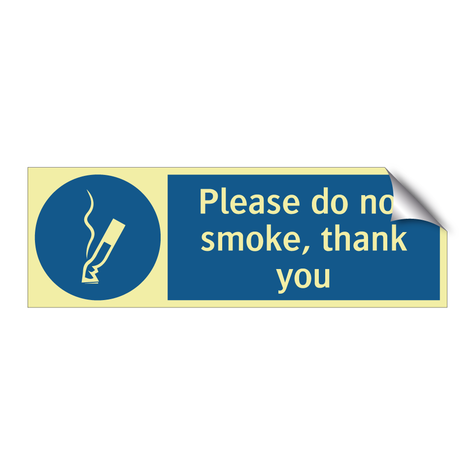 Please do not smoke, thank you