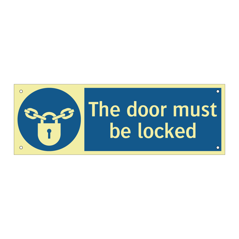 The door must be locked