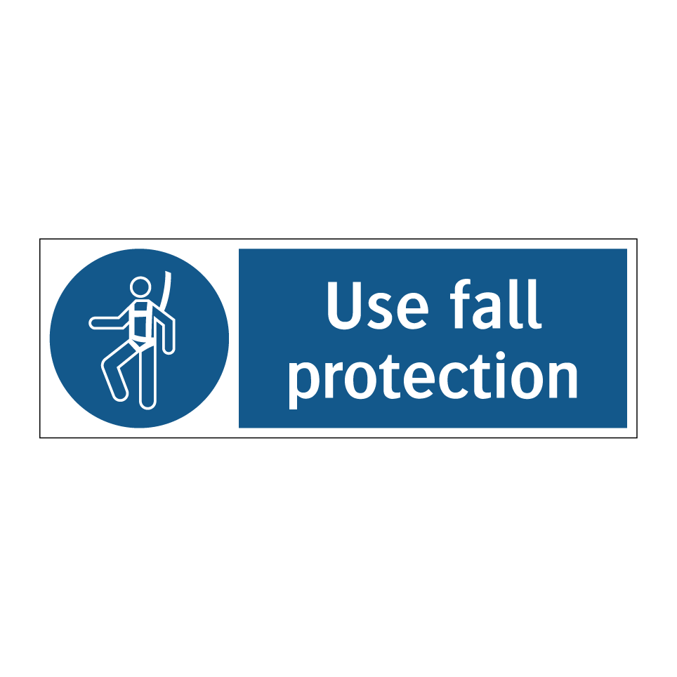 Use fall protection