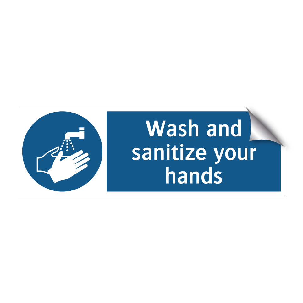 Wash and sanitize your hands