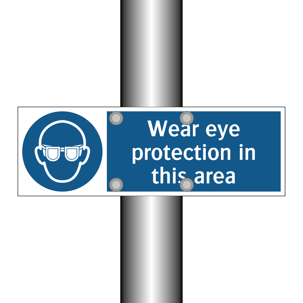 Wear eye protection in this area