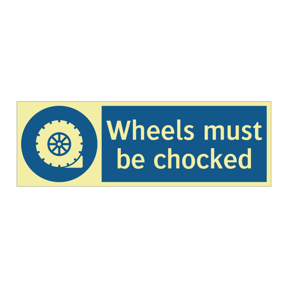 Wheels must be chocked