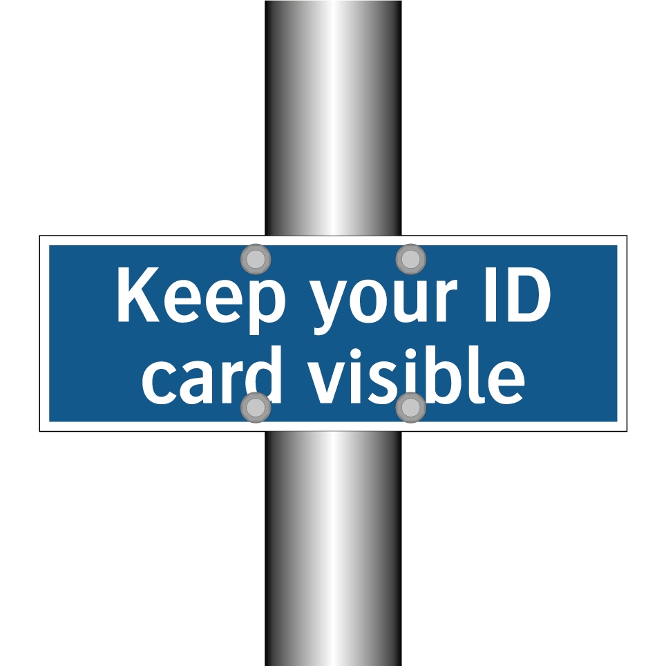 Keep your ID card visible