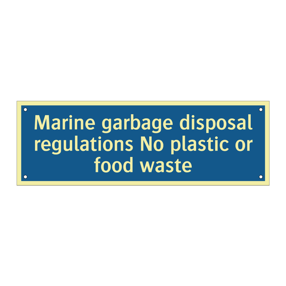 Marine garbage disposal regulations No plastic or food waste