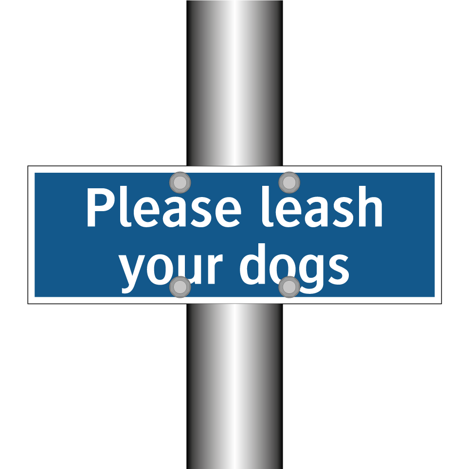 Please leash your dogs