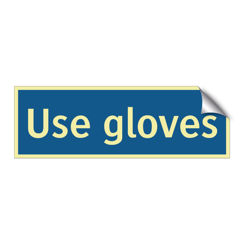 Use gloves