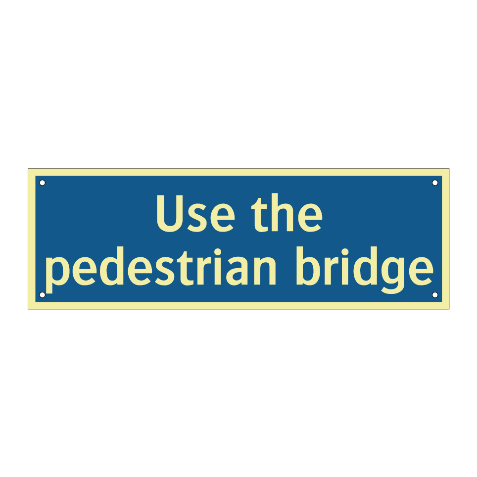 Use the pedestrian bridge