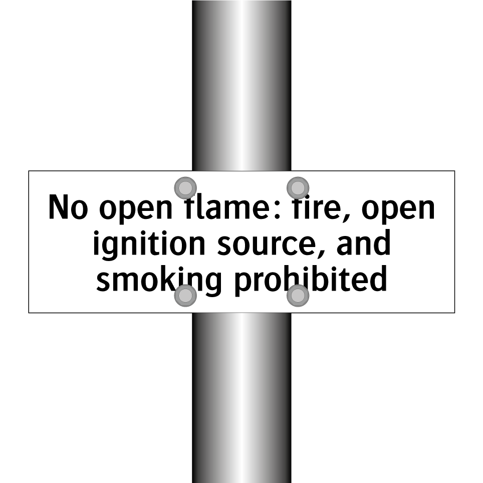 No open flame: fire, open ignition source, and smoking prohibited